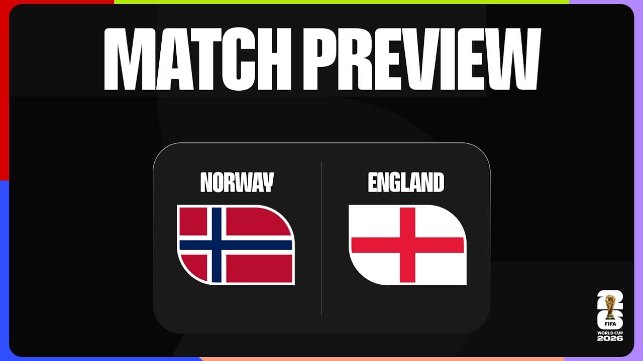 Match Preview | Norway vs England | FIFA World Cup 2026™ Quarter-final