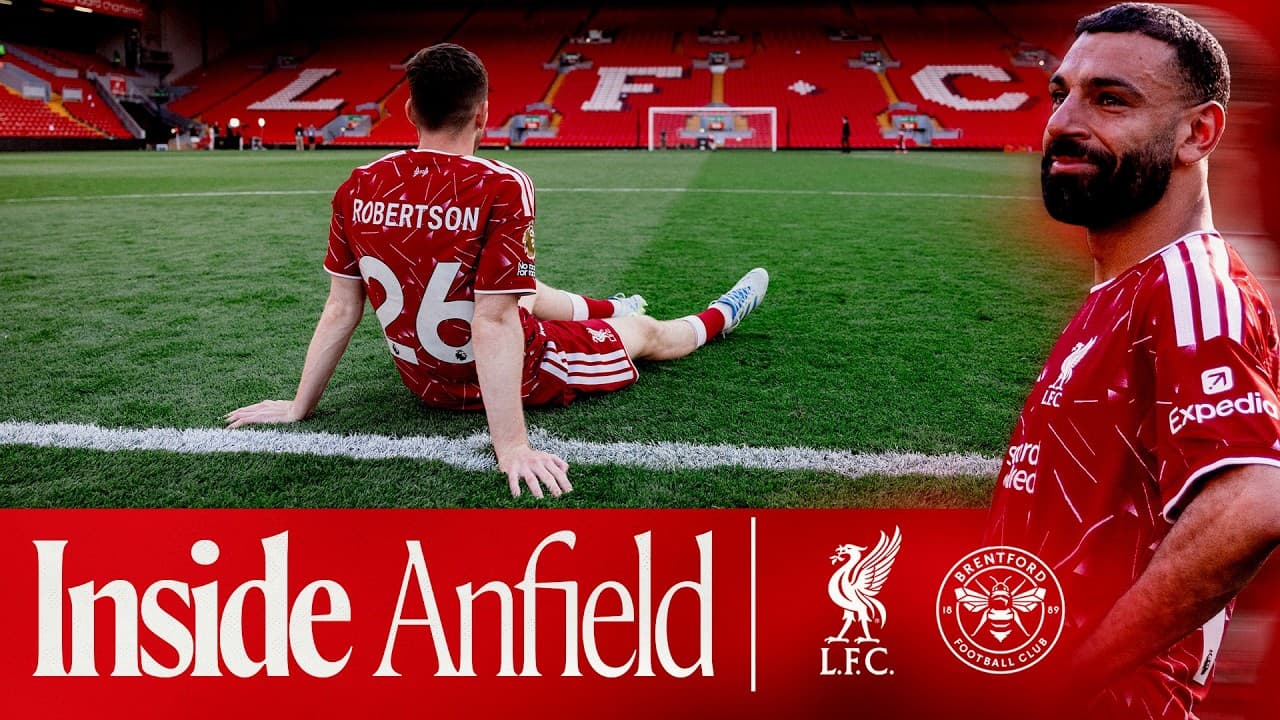 Inside Anfield: Salah & Robertson's emotional farewell | Liverpool 1-1 Brentford