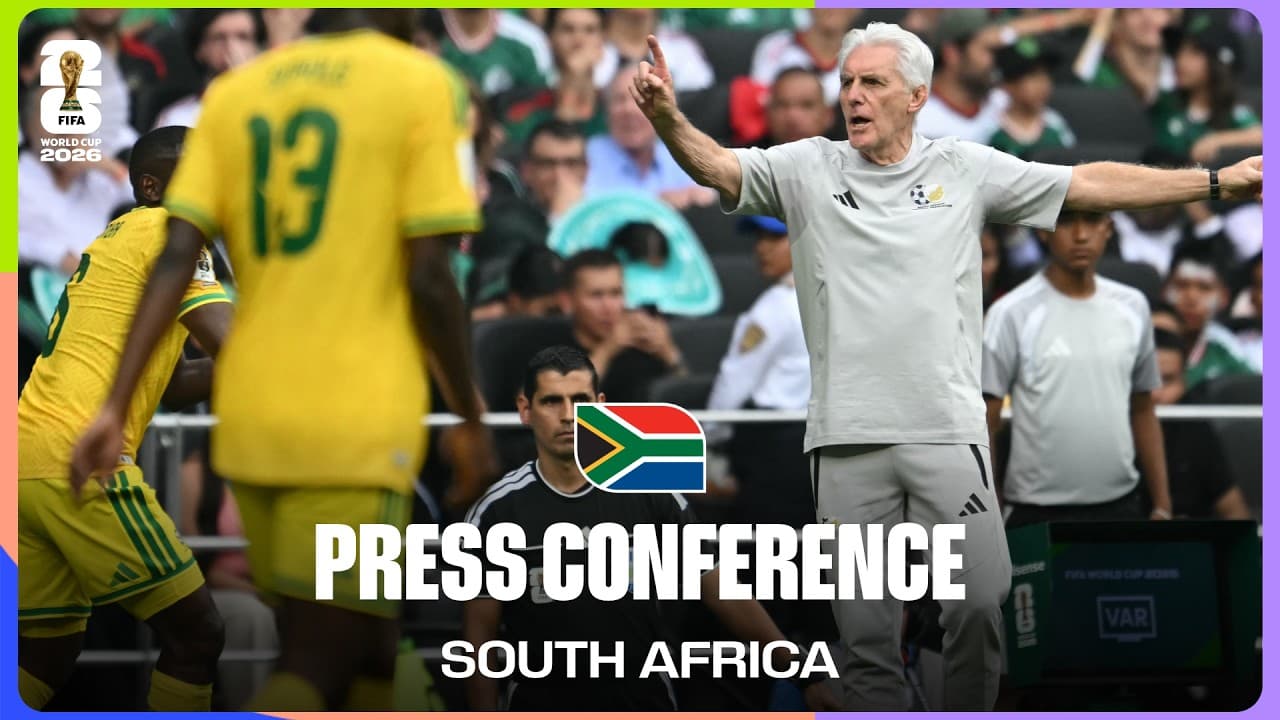 Post-Match Press Conference: South Africa Coach Hugo Broos After 2-0 Loss To Mexico (11 June)