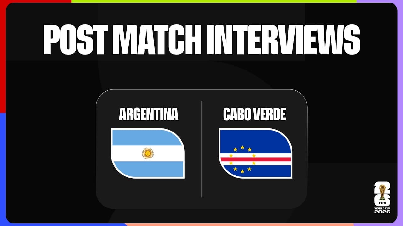 Post-Match Player Interviews: Argentina 3-2 Cabo Verde