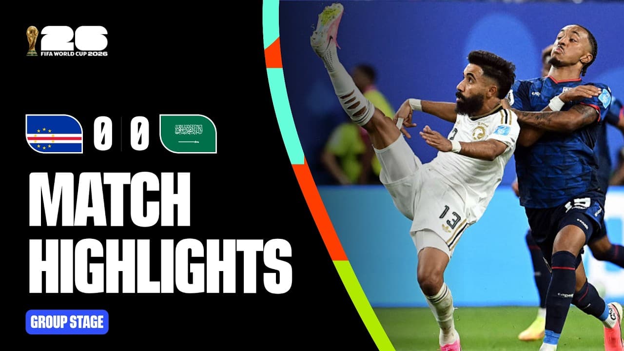 Highlights | Cabo Verde 0-0 Saudi Arabia | FIFA World Cup 2026™