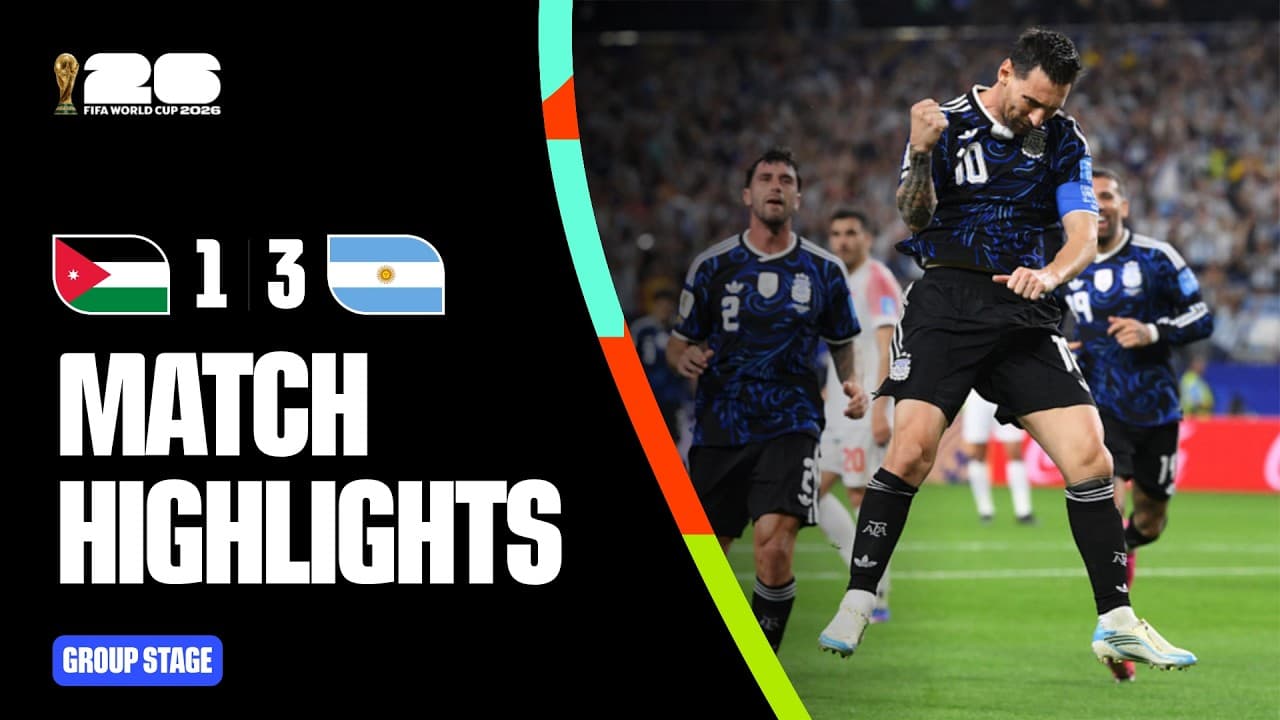 Highlights | Jordan 1-3 Argentina | FIFA World Cup 2026™