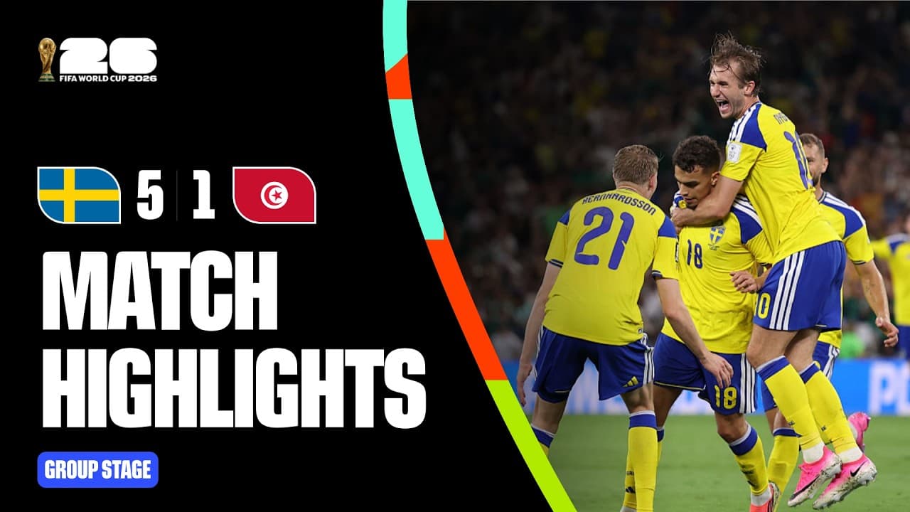 Highlights | Sweden 5-1 Tunisia | FIFA World Cup 2026™