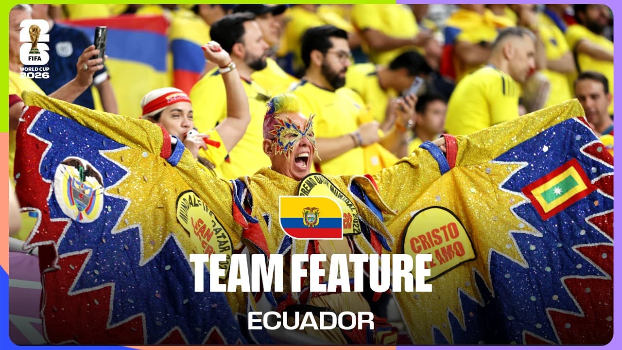 Team Feature: Ecuador | Caicedo and Hincapié Determined To Improve On 2022 World Cup Heartbreak