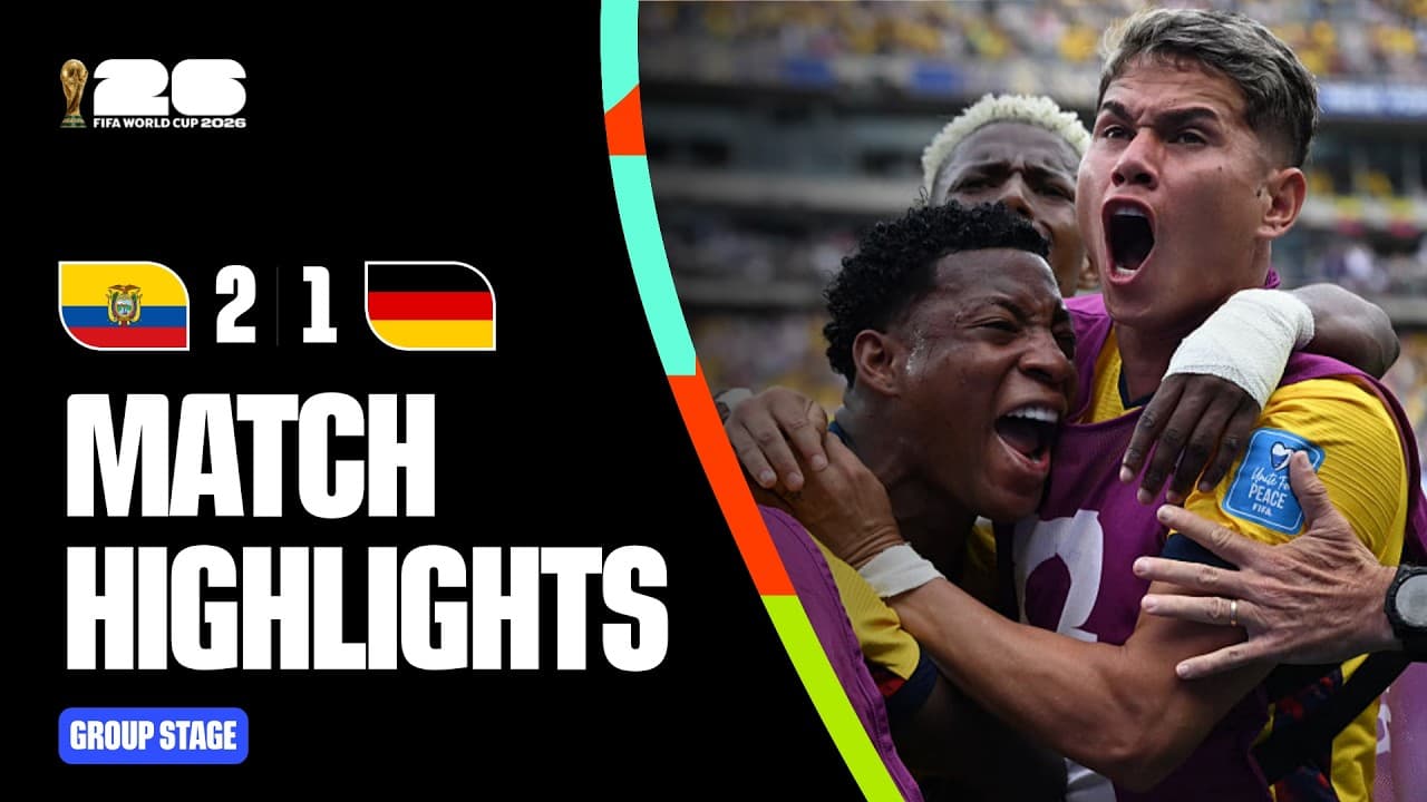 Highlights | Ecuador 2-1 Germany | FIFA World Cup 2026™