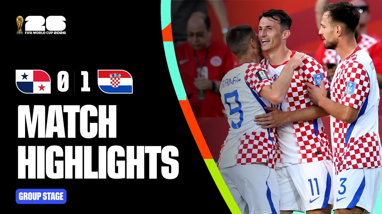 Highlights | Panama 0-1 Croatia | FIFA World Cup 2026™