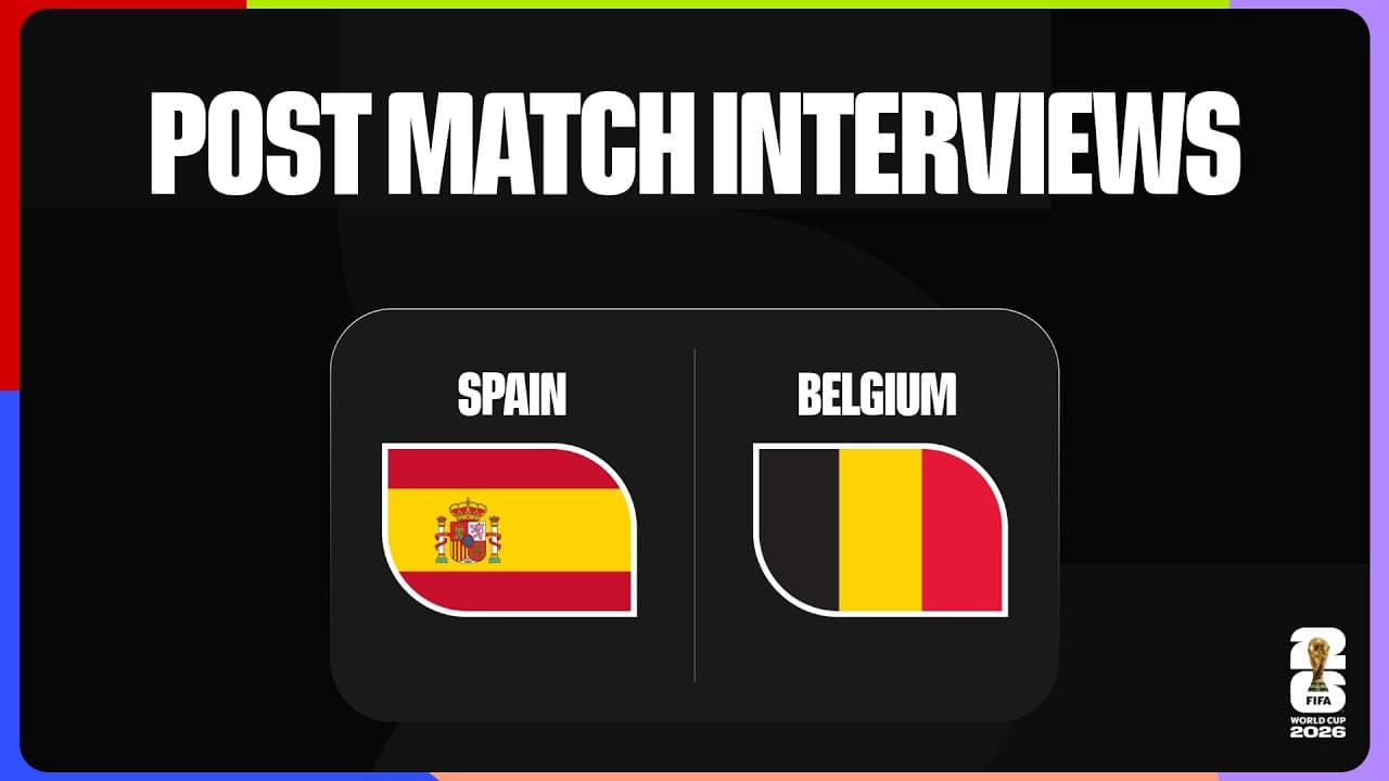 Post-Match Player Interviews: Spain 2-1 Belgium