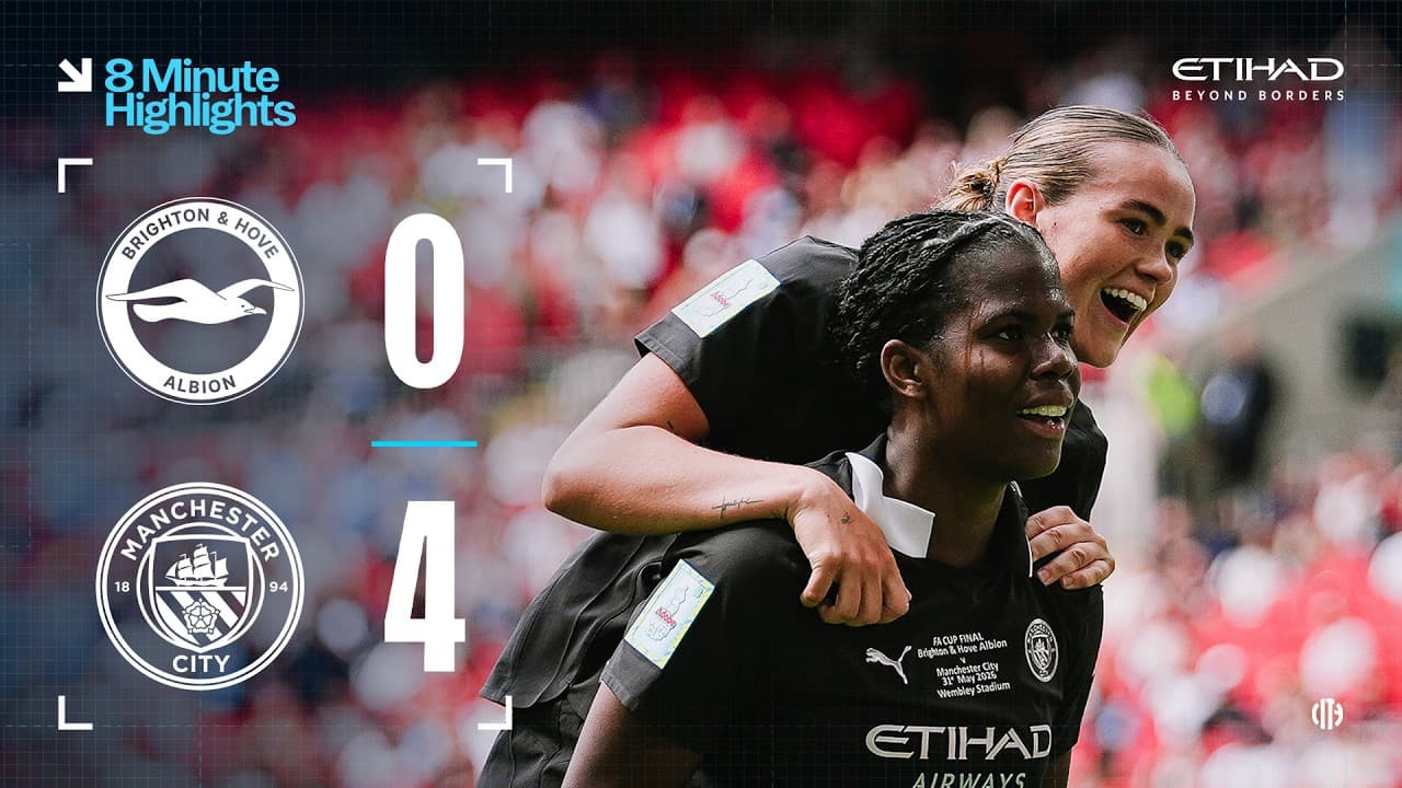 EXTENDED HIGHLIGHTS | Brighton 0-4 Man City | City secure WSL and FA Cup double for first time!