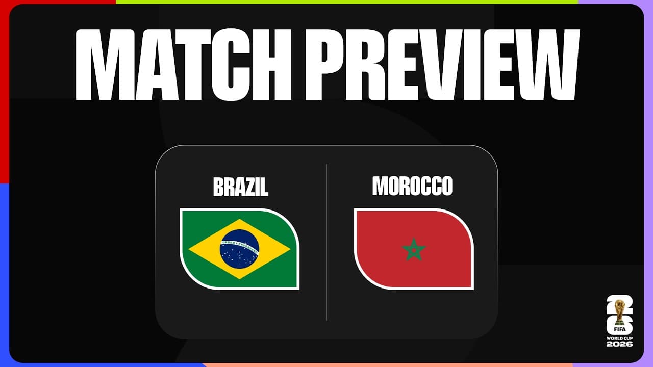 Brazil vs Morocco | Match Preview | Group C | FIFA World Cup 2026™