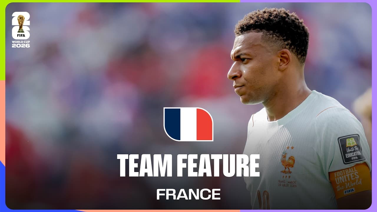 Team Feature: France | Mbappé Can Become The Greatest French Player Of All Time