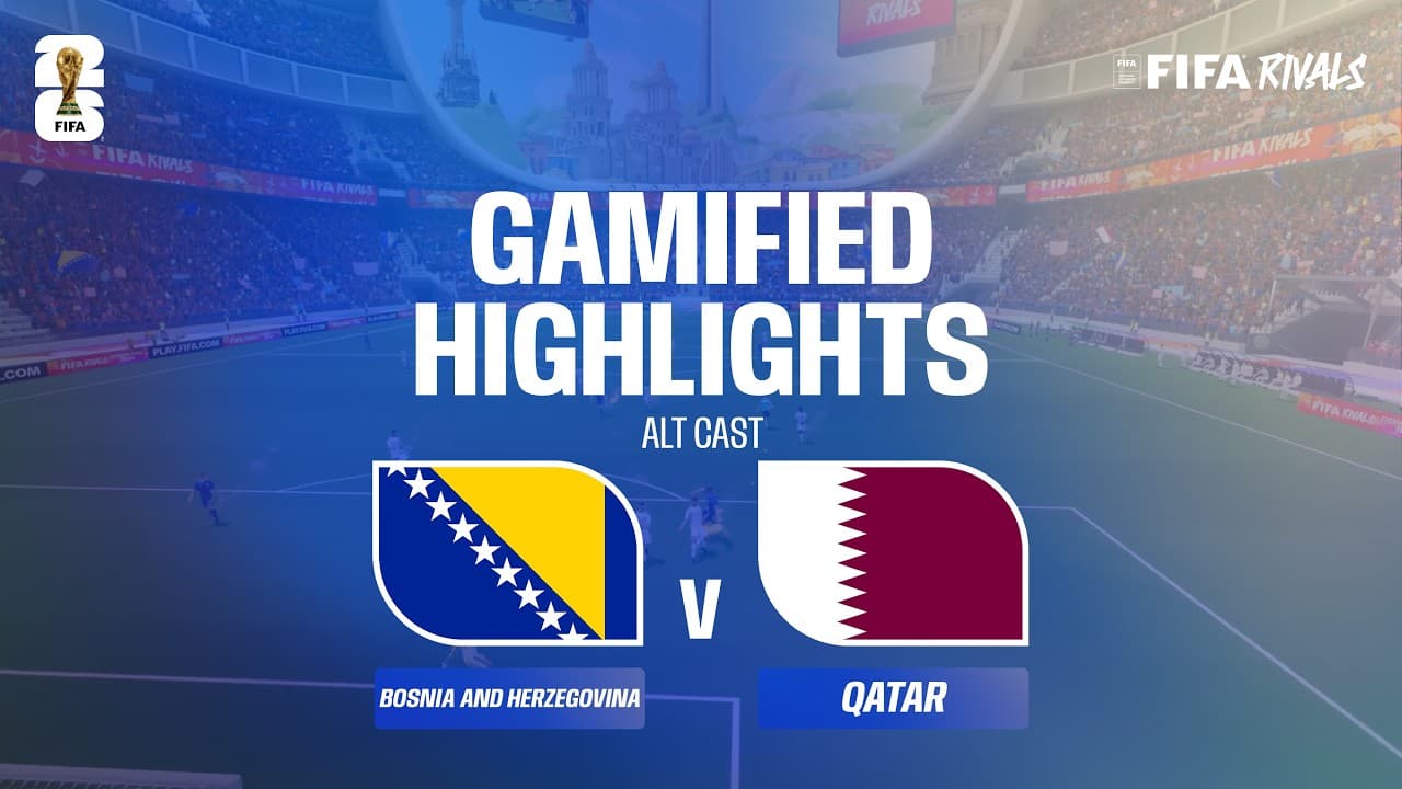 Alt Cast Highlights: Bosnia and Herzegovina v Qatar | FIFA World Cup 2026™