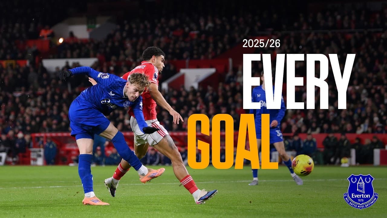 EVERY Everton goal scored in the 2025/26 campaign 💥⚽️