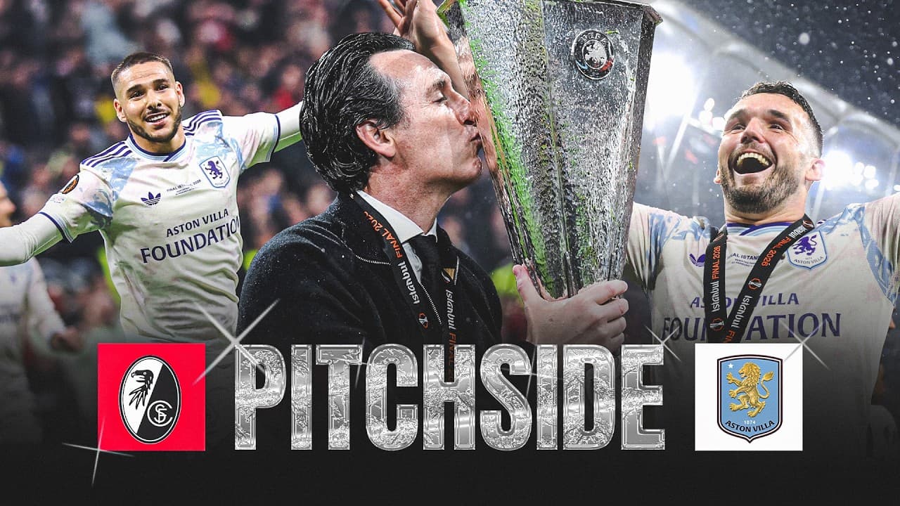 🏆 VILLA WIN THE EUROPA LEAGUE 🤩 | PITCHSIDE | SC Freiburg v Aston Villa