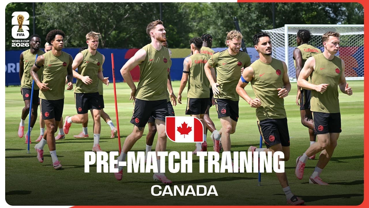 Canada Train Before Morocco | FIFA World Cup 2026™