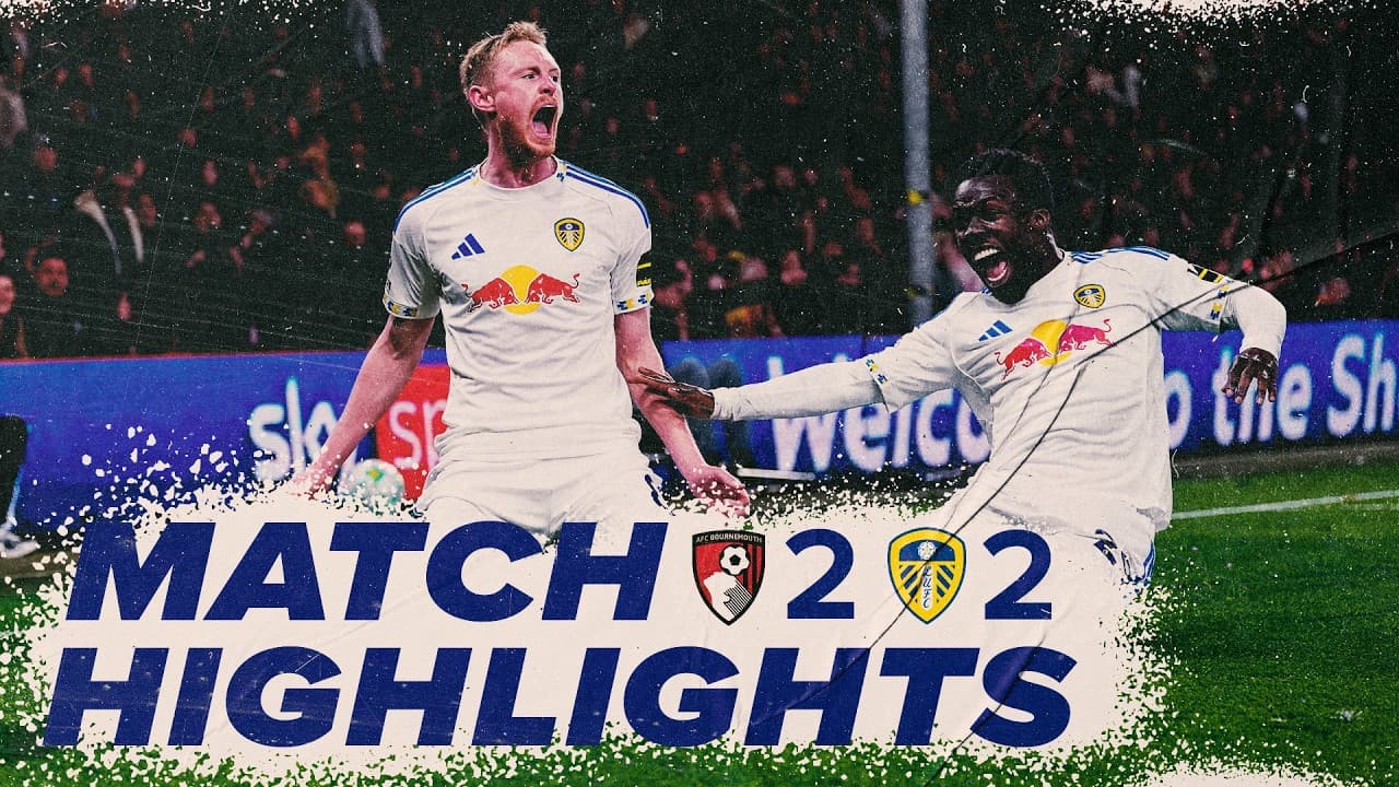 Longstaff scores 97th-minute volley! | AFC Bournemouth 2-2 Leeds United | Premier League highlights