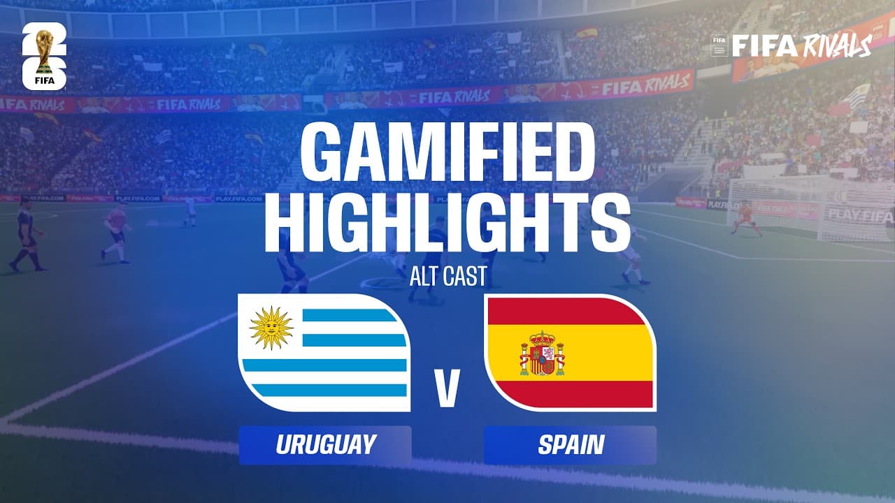 Alt Cast Highlights: Uruguay v Spain | FIFA World Cup 2026™